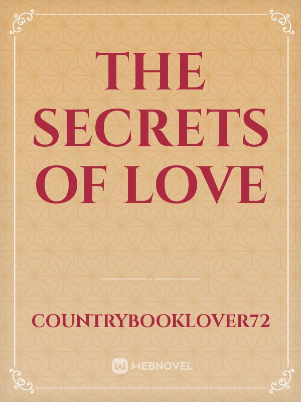 The Secrets of Love