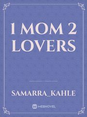 1 mom 2 lovers Book