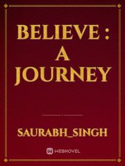Believe : A Journey Book