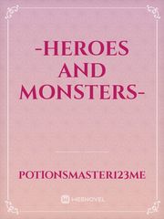 -Heroes and Monsters- Book