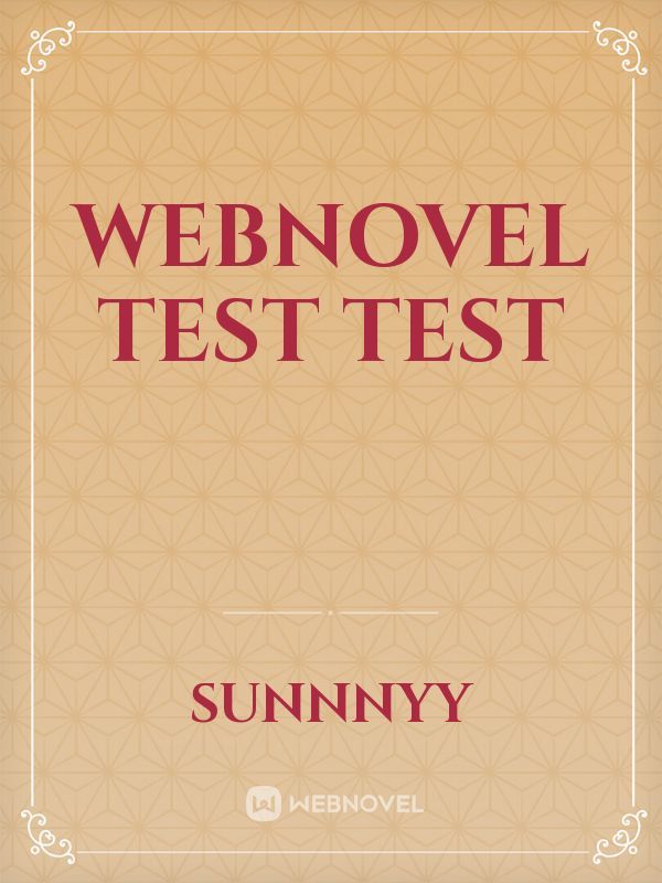 Webnovel Test Test Book