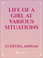 life of a girl at various situations Book