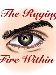 The Raging Fire Within Book