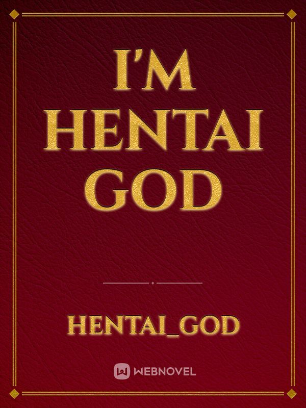 I'm Hentai God Book
