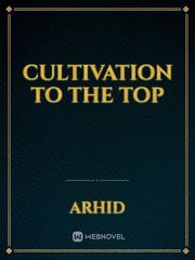 Cultivation To The Top Book