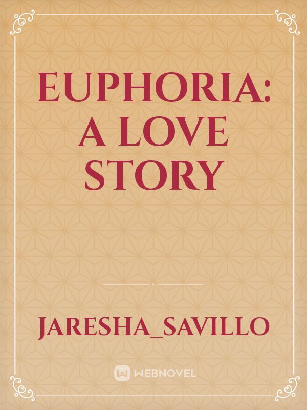 Euphoria: A Love Story Book