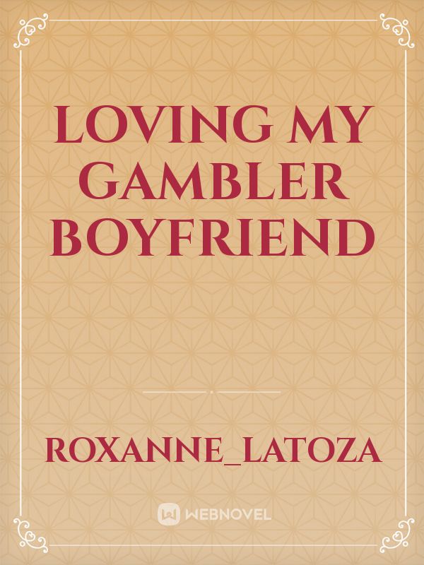 Loving My Gambler Boyfriend Book