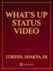 what's up status video Book