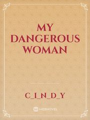 My Dangerous Woman Book