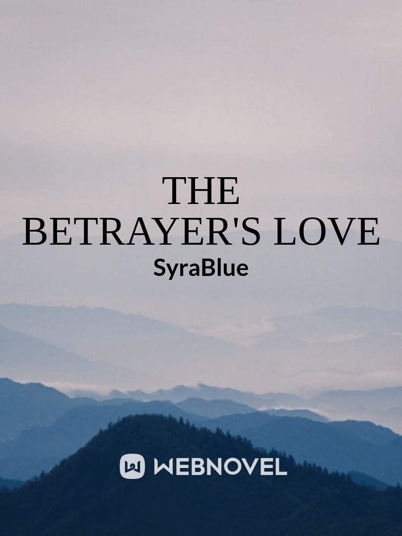 The Betrayer's Love