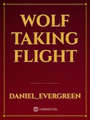 Wolf Taking Flight Book