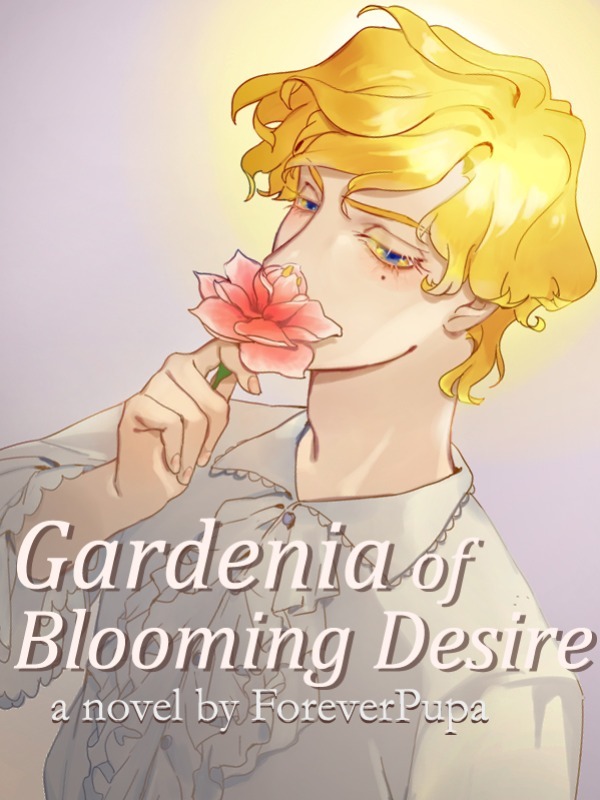 Gardenia of Blooming Desire (BL) Book