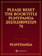 please reset the booktitle PunyPanda 20231218092329 75 Book