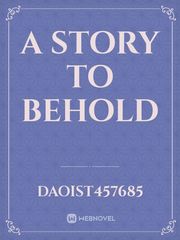 a story to behold Book