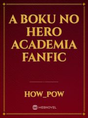 A Boku No Hero Academia Fanfic Book