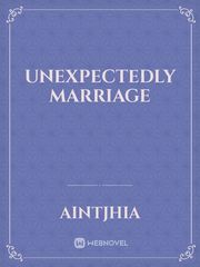 Unexpectedly Marriage Book