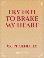 Try not to brake my heart Book