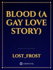 BLOOD
(A gay love story) Book