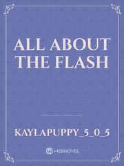 All About The Flash Book
