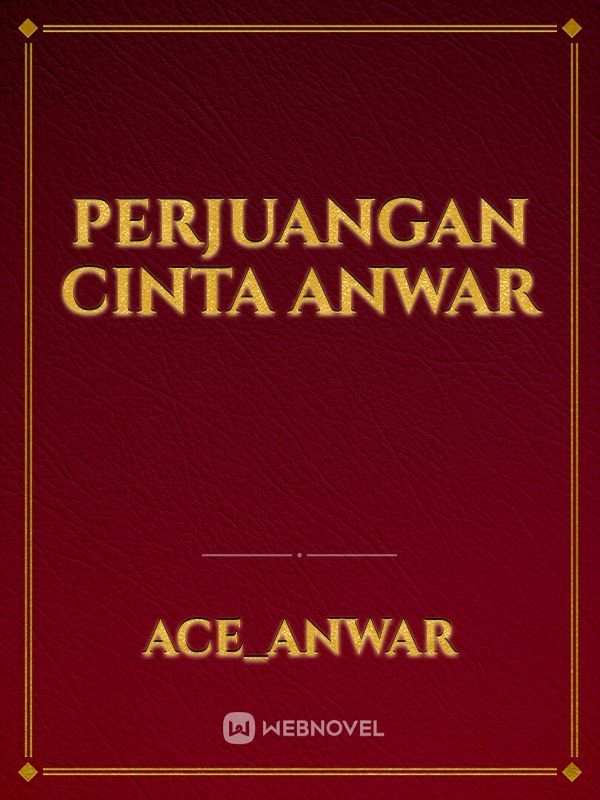 Perjuangan Cinta Anwar