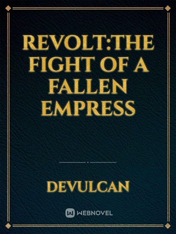 Revolt:The Fight of a Fallen Empress Book