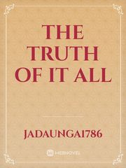 The truth of it all Book