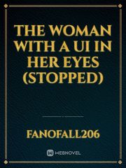 The Woman with a UI in Her Eyes (Stopped) Book
