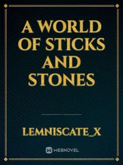 A World of Sticks and Stones Book