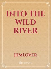 Into The Wild River Book