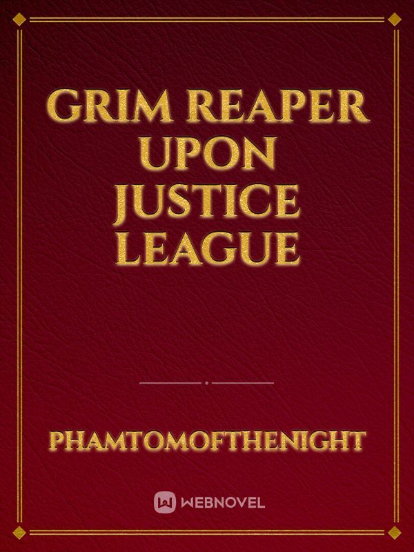Grim reaper upon justice league