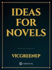 Ideas for novels Book