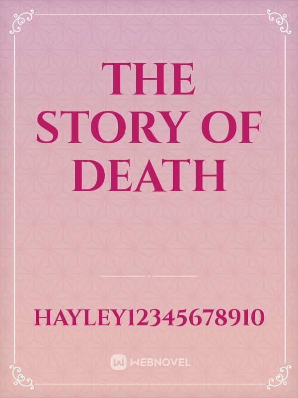 The story of death