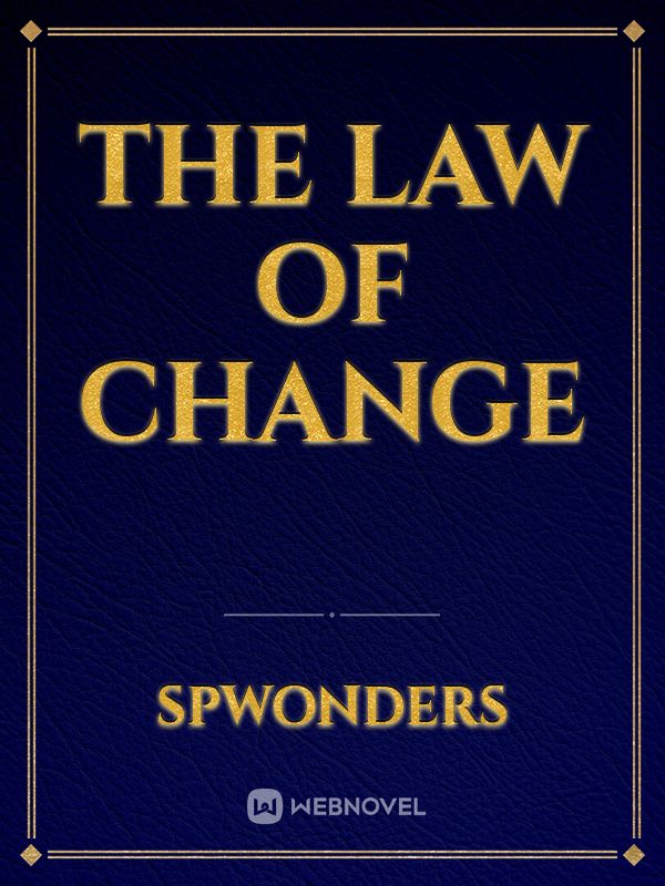 The law of change