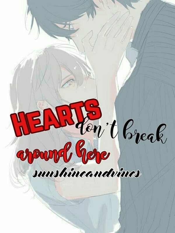 Hearts Don't Break Around Here