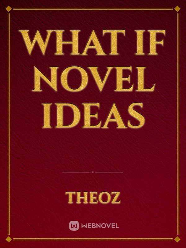 What if Novel Ideas Book