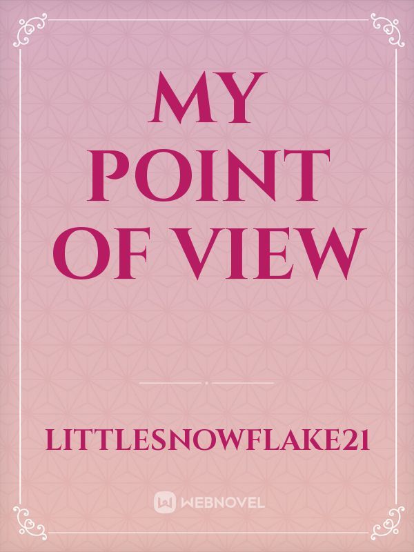 My point of view Book