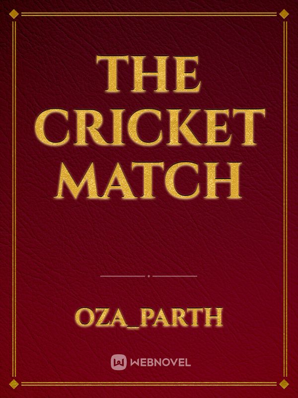 the cricket match