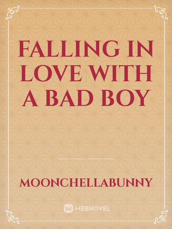 Falling in love with a bad boy Book