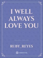 I well always love 
you Book