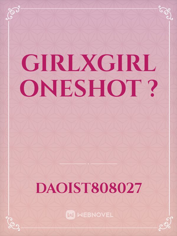 GirlxGirl oneshot ?