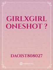 GirlxGirl oneshot ? Book