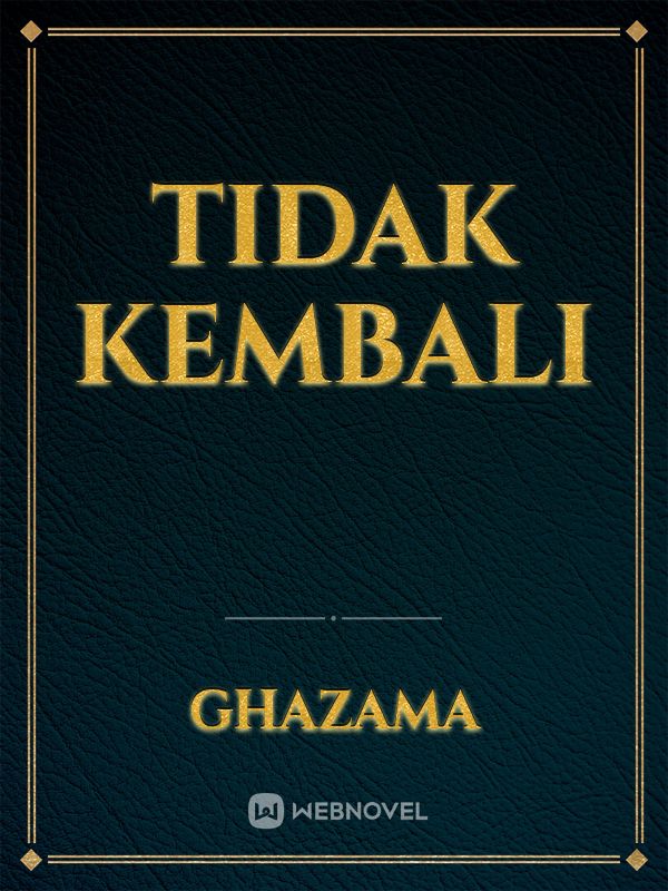 Tidak Kembali