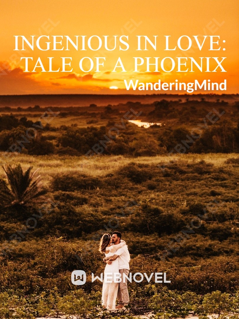 Ingenious in love: Tale of a Phoenix Book