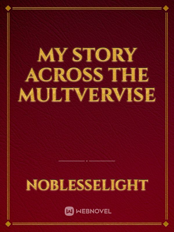 My Story Across The Multvervise