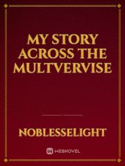 My Story Across The Multvervise Book