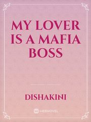 My Lover is a Mafia Boss Book