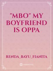 "MBO" My Boyfriend is Oppa Book