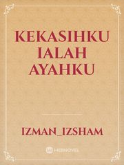 KEKASIHKU IALAH AYAHKU Book