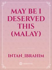 May be i deserved this (Malay) Book