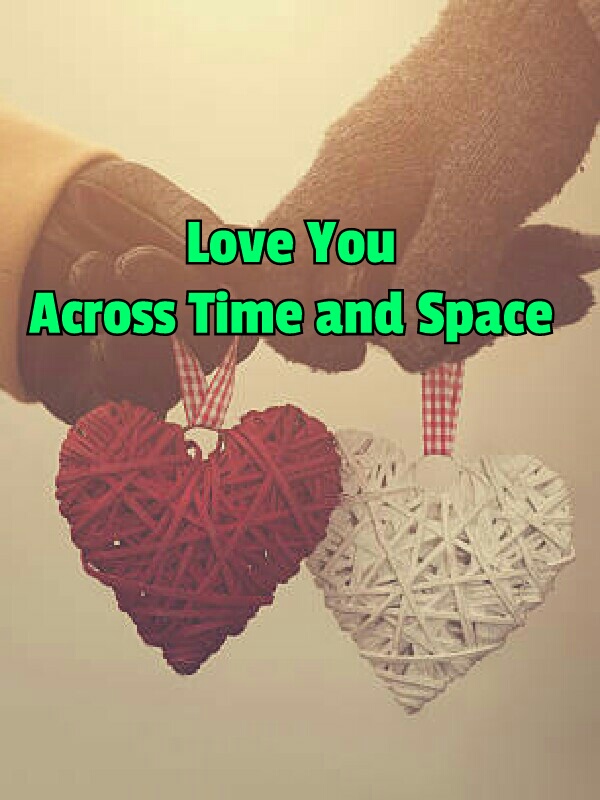 Love You Across Time And Space Book